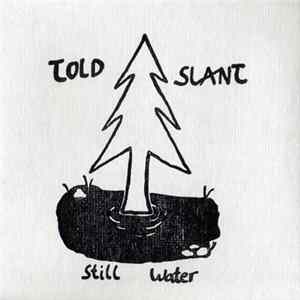 Told Slant - Still Water FLAC
