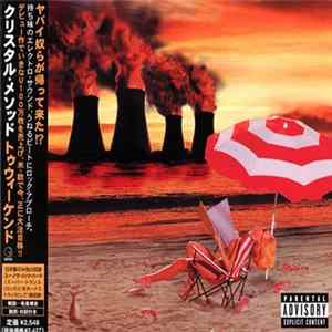 The Crystal Method - Tweekend FLAC