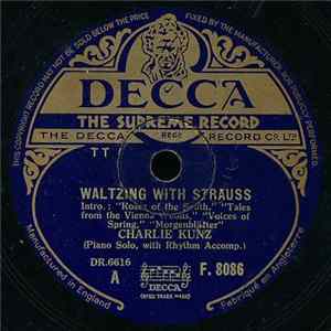 Charlie Kunz - Waltzing With Strauss FLAC