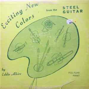 Eddie Alkire - Exciting New Colors from the Steel Guitar FLAC