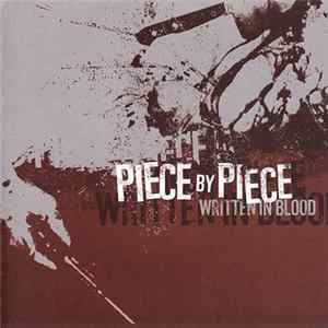 Piece By Piece - Written In Blood FLAC