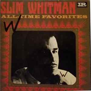 Slim Whitman - All-Time Favorites FLAC