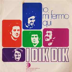 I Dik Dik - Io Mi Fermo Qui FLAC