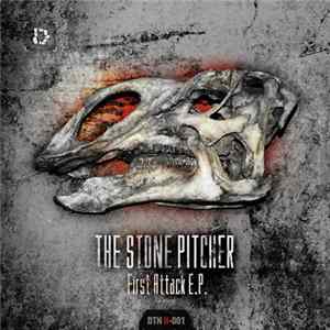 The Stone Pitcher - First Attack E.P. FLAC
