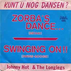 Johnny Hot & The Longlegs - Zorba's Dance... / Swinging On !!! FLAC