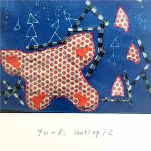 Yuuki - Ihati E.P./2 FLAC