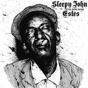 Sleepy John Estes - Drop Down Mama FLAC