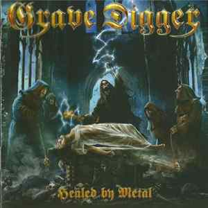Grave Digger - Healed By Metal FLAC