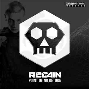 Regain - Point Of No Return FLAC