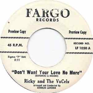 Ricky & The Vacels - Don't Want Your Love No More FLAC