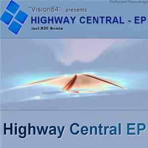 Vision84 - Highway Central EP FLAC