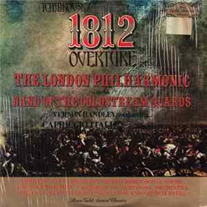 Tchaikovsky / The London Philharmonic Orchestra, Band Of The Coldstream Guards, Vernon Handley - 1812 Overture FLAC