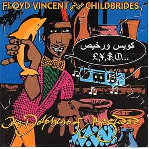 Floyd Vincent & The Childbrides - The Dolphins Of Baghdad FLAC