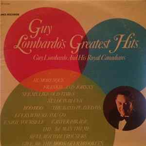 Guy Lombardo And His Royal Canadians - Guy Lombardo's Greatest Hits FLAC