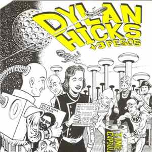 Dylan Hicks + 3 Pesos - Time Capsule / Derivative of Eight FLAC