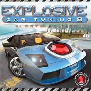 Various - Explosive Car Tuning 8 - Summer Edition FLAC