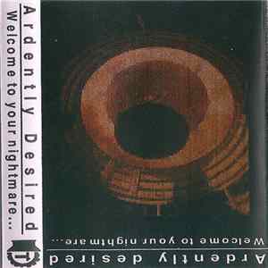 Ardently Desired - Welcome To Your Nightmare FLAC
