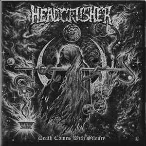 Headcrusher - Death Comes With Silence FLAC