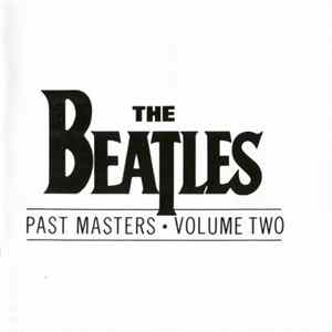 The Beatles - Past Masters • Volume Two FLAC
