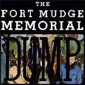 Fort Mudge Memorial Dump - Fort Mudge Memorial Dump FLAC