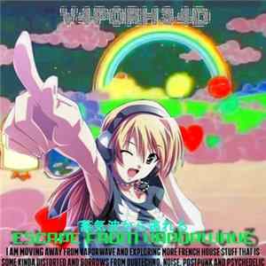 V4P0RH34D - Escape From Vaporwave FLAC