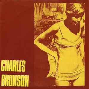 Charles Bronson / Quill - Charles Bronson / Quill FLAC