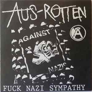 Aus-Rotten - Fuck Nazi Sympathy FLAC