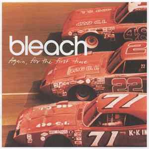 Bleach - Again, For The First Time FLAC
