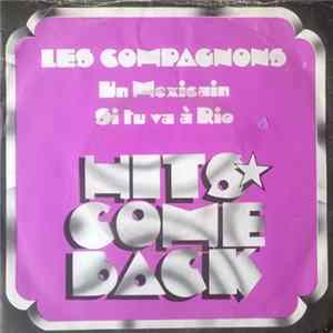 Les Compagnons - Un Mexicain / Si Tu Va À Rio FLAC