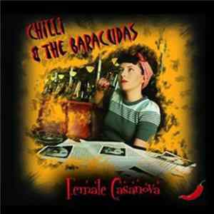 Chilli & The Baracudas - Female Casanova FLAC