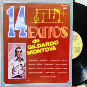 Gildardo Montoya - 14 Exitos De Gildardo Montoya FLAC