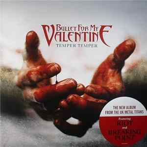 Bullet For My Valentine - Temper Temper FLAC