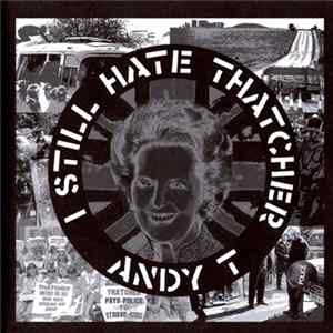 Andy T - I Still Hate Thatcher FLAC