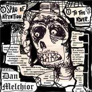 Dan Melchior - Span Of Attention / To The River FLAC