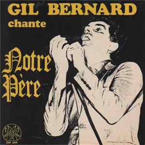Gil Bernard - Notre Père FLAC