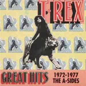 T•Rex - Great Hits 1972-1977 The A-Sides FLAC