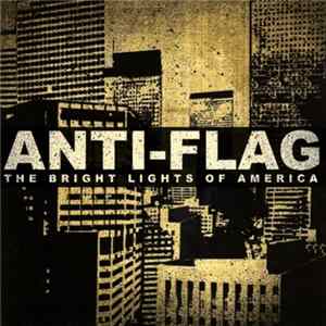 Anti-Flag - The Bright Lights Of America FLAC