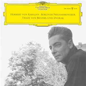 Herbert von Karajan ∙ Berliner Philharmoniker - Brahms Und Dvorak - Tänze Von Brahms Und Dvorak FLAC