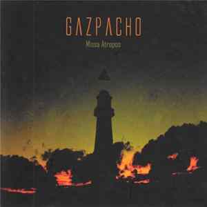 Gazpacho - Missa Atropos FLAC