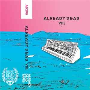 Various - Already Dead VIII FLAC