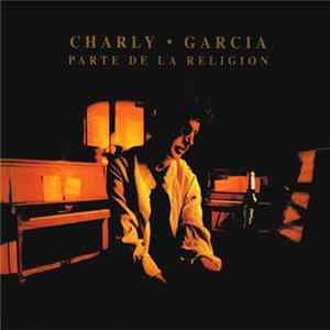 Charly Garcia - Parte De La Religión FLAC