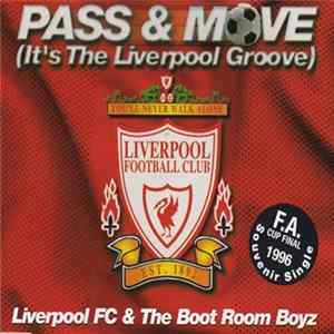 Liverpool F.C. And The Boot Room Boyz - Pass & Move (It's The Liverpool Groove) FLAC