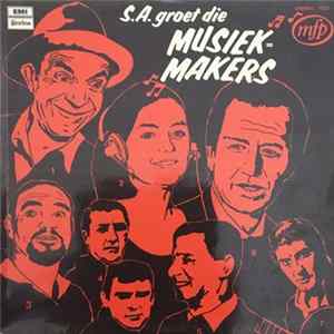 Various - S.A. Groet Die Musiekmakers FLAC