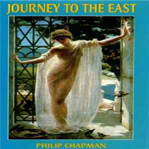 Philip Chapman - Journey To The East FLAC