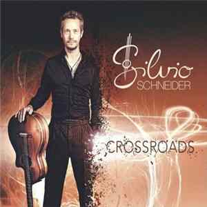 Silvio Schneider - Crossroads FLAC