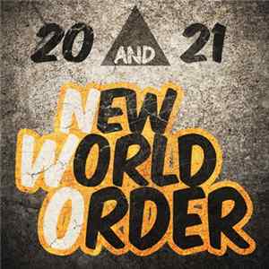 20 And 21 - New World Order FLAC