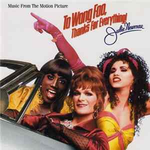 Various - To Wong Foo, Thanks For Everything! Julie Newmar - Music From The Motion Picture FLAC