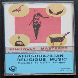 Gerard Béhague - Afro-Brazilian Religious Songs (Cantigas De Candomblé / Candomblé Songs) FLAC