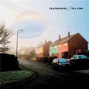Tratosphere - Tea Time FLAC