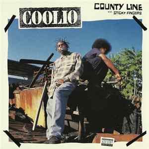 Coolio - County Line / Sticky Fingers FLAC